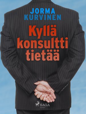 cover image of Kyllä konsultti tietää